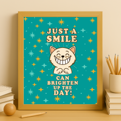 Just a Smile Can Brighten Up the Day – Cheerful Cat Art Print for Uplifting Decor