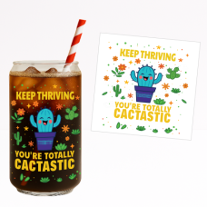 You Are Totally Cactastic UV DTF Sticker – Smiling Cactus with Flowers & Stars