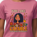 Your Are Capable of Anything T-shirt