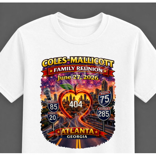 Coles-Mallicott Family Reunion 2026: Atlanta City Lights Commemorative Tee Coles-Mallicott Family Reunion 2026: Atlanta City Lights Commemorative Tee