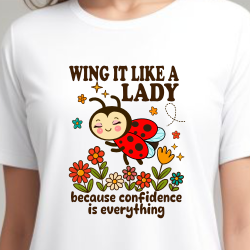 Wing It Like A Lady – Cute Ladybug Confidence T-Shirt