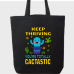 Keep thriving, your're totally cactastic Totebag