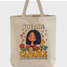 You Are Capable - Inspirational Tote Bag – Bold, Beautiful, & Built for Your Journey