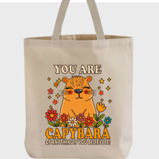 "You Are Capybara of Anything!" – Cute Affirmation Tote Bag Featuring a Capybara
