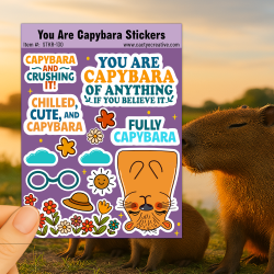 You Are Capybury of Anything Sticker Sheet – Chill Capybara Vibes with Flowers, Clouds